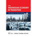 The Indonesian Economy in Transition: Policy Challenges in the Jokowi Era and Beyond