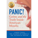 Panic! Germs and the Truth Inside American Mouths