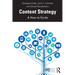 Content Strategy: A How-To Guide