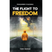 THE FLIGHT to FREEDOM