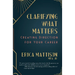 Clarifying What Matters: Creating Direction For Your Career