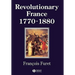 Revolutionary France 1770 - 1880