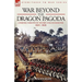 War Beyond the Dragon Pagoda: A Personal Narrative of the First Anglo-Burmese War 1824 - 1826
