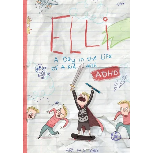 Elli: A Day in the Life of a Kid with ADHD