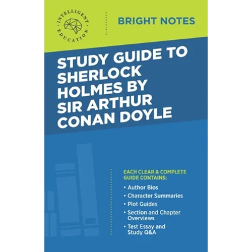 Study Guide to Sherlock Holmes by Sir Arthur Conan Doyle