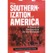 The Southernization of America: A Story of Democracy in the Balance