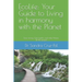 EcoLife: Your Guide to Living in Harmony with the Planet: Save money, gain health and help Nature (B/W version)
