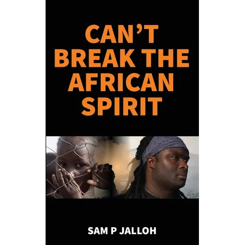 Can't Break the African Spirit