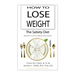How to Lose Weight - The Satiety Diet
