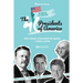 The 46 Presidents of America: American Stories, Achievements and Legacies - From George Washington to Joe Biden (U.S.A. Political Biography Book)