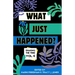 What Just Happened? Shaking the Tree - brazen. short. memoir. (Vol 6)