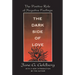 The Dark Side of Love: The Positive Role of Negative Feelings