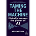 Taming the Machine: Ethically Harness the Power of AI