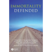 Immortality Defended