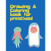 Drawing Coloring Book for Preschool: Art for kids Drawing Book for 3-11 years from scratch