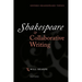 Shakespeare & Collaborative Writing