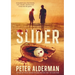 Slider: A baseball story that throws love, murder, drugs and corruption into the game.