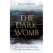 The Dark Womb: Re-Conceiving Theology Through Reproductive Loss