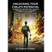 Unlocking Your Child's Potential: Planning and Nurturing Well-Rounded Development in our Children Through High School "The Doors of Opportunity Are Ma