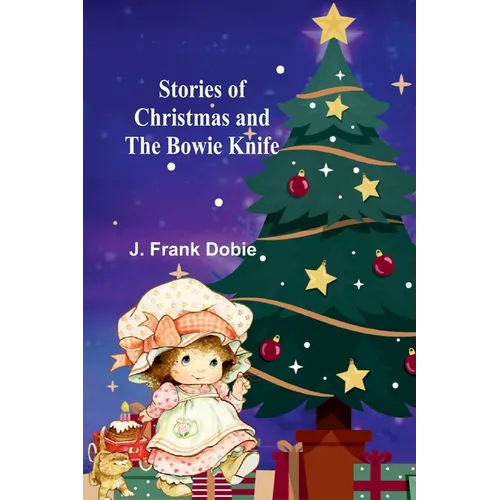 Stories of Christmas and the Bowie knife