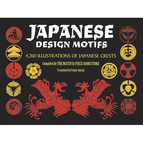 Japanese Design Motifs: 4,260 Illustrations of Japanese Crests