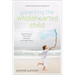 The Parenting the Wholehearted Child Softcover