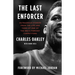 The Last Enforcer: Outrageous Stories from the Life and Times of One of the Nba's Fiercest Competitors