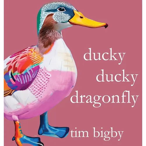 Ducky Ducky Dragonfly