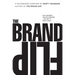 The Brand Flip: Why Customers Now Run Companies and How to Profit from It