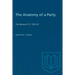 The Anatomy of a Party: The National CCF 1932-61