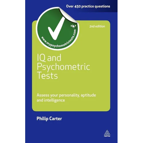 IQ and Psychometric Tests: Assess Your Personality Aptitude and Intelligence