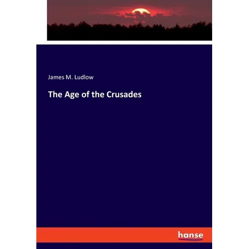 The Age of the Crusades