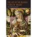 The Life of the Blessed Virgin Mary: From the Visions of Anne Catherine Emmerich