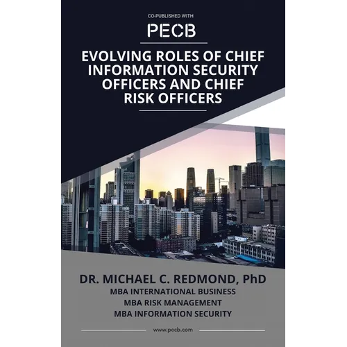 Evolving Roles of Chief Information Security Officers and Chief Risk Officers