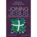 Joining Jesus: Ordinary People at the Edges of the Church