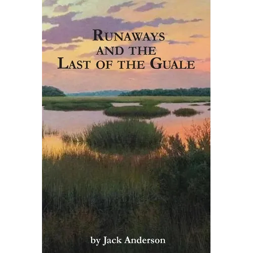 Runaways and the Last of the Guale