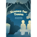 Scenes for Teens