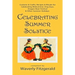 Celebrating Summer Solstice: Customs & Crafts, Recipes & Rituals for Midsummer, Kupala, Ligo, San Giovanni & Other Summer Holidays
