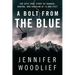 A Bolt from the Blue: The Epic True Story of Danger, Daring, and Heroism at 13,000 Feet