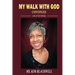 My Walk with God Continues Life after Stroke