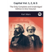 Capital Vol. 1, 2, & 3: The Only Complete and Unabridged Edition in One Volume!