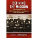 Defining the Mission: The Development of Us Strategic Military Intelligence Up to the Cold War