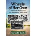 Wheels of Her Own: American Women and the Automobile, 1893-1929