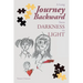 A Long Journey Backward: From Darkness to Light