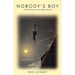 Nobody's Boy: An Old Doctor and a New Science