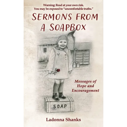 Sermons from a Soapbox: Messages of Hope and Encouragement