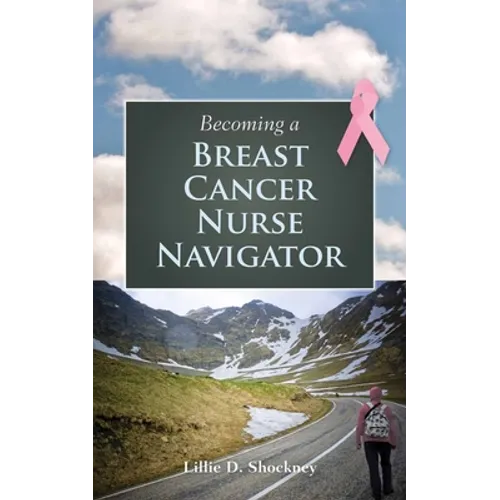Becoming a Breast Cancer Nurse Navigator