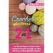 Crochet Patterns: The Ultimate Beginner's Guide To learn Crochet and create Any Design You Want with Easy-to-Follow Illustration Patterns.