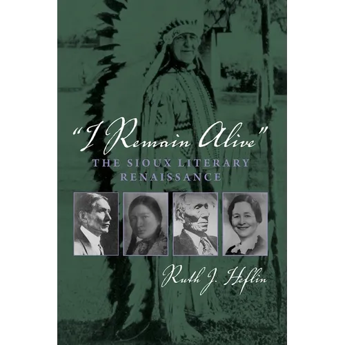 I Remain Alive: The Sioux Literary Renaissance