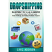 Dropshipping: Blueprint to $10k a Month!- Comprehensive Guide To Private Label, Retail Arbitrage and Finding Profitable Products